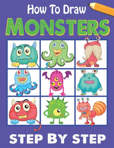 How To Draw Funny Monsters Learn How to Draw Step by Step for Kids Activity Book for Boys and Girls Reader