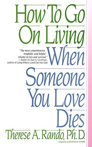 How To Go On Living When Someone You Love Dies Epub
