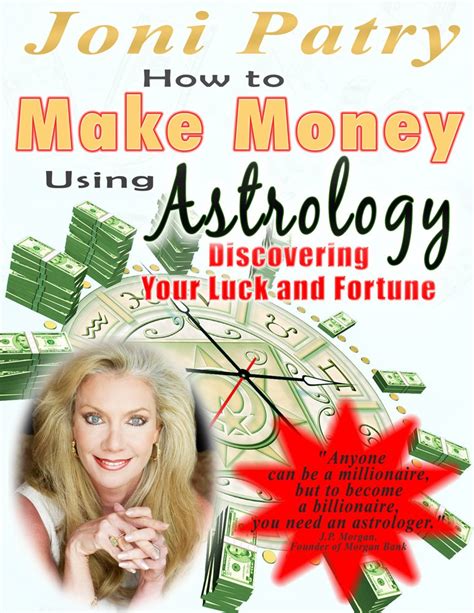 How To Make Money Using Astrology Joni Patry Get Astrologic Now Ebook Doc