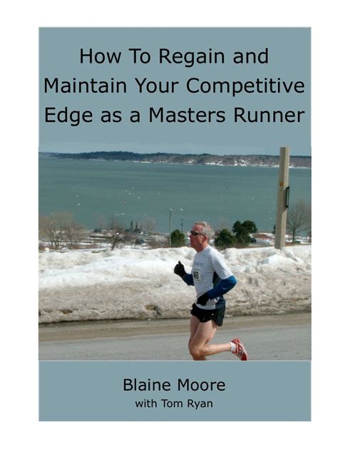 How To Regain and Maintain Your Competitive Edge as a Masters Runner Kindle Editon