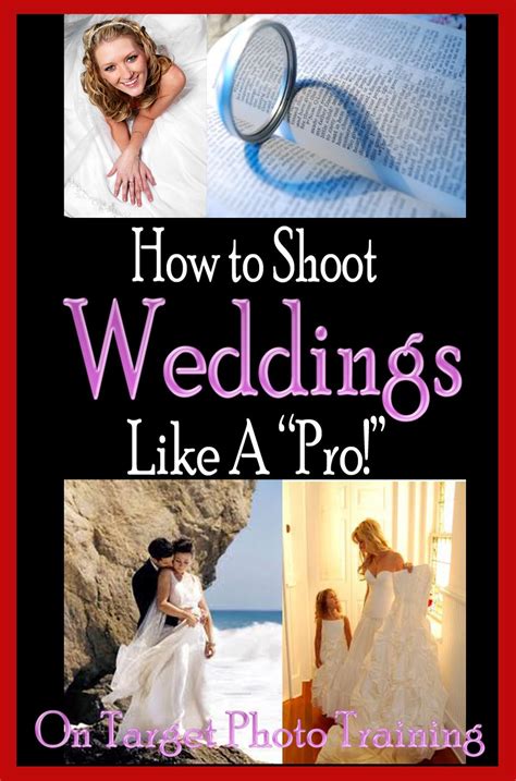 How To Shoot Weddings Like A Pro On Target Photo Training Book 21 Doc