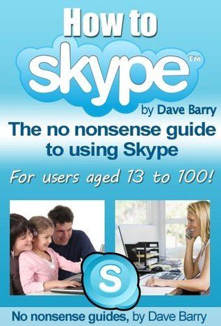 How To Skype The No Nonsense Guide To Skype Reader