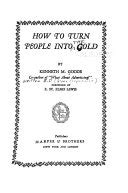 How To Turn People Into Gold PDF Book Epub