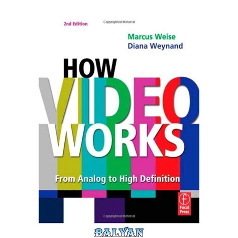 How Video Works: From Analog to High Definition Ebook PDF