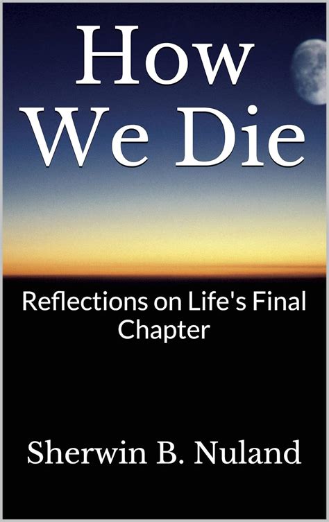 How We Die Reflections Chapter Epub