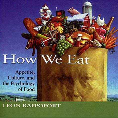 How We Eat: Appetite, Culture, and the Psychology of Food PDF