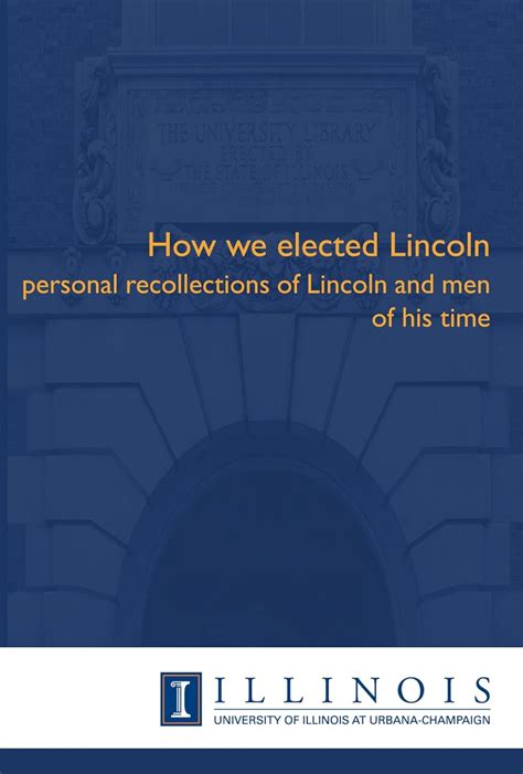 How We Elected Lincoln Personal Recollections Doc