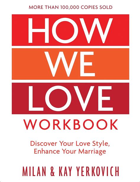 How We Love Workbook Expanded Edition Making Deeper Connections in Marriage Doc