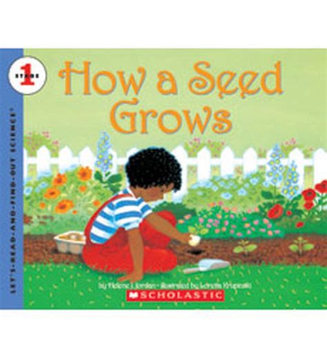 How a Seed Grows Let s-Read-and-Find-Out Science 1
