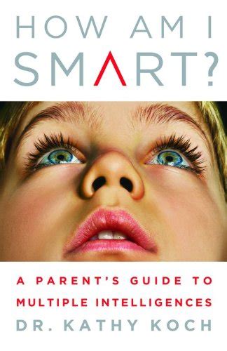 How am I Smart A Parent s Guide to Multiple Intelligences PDF