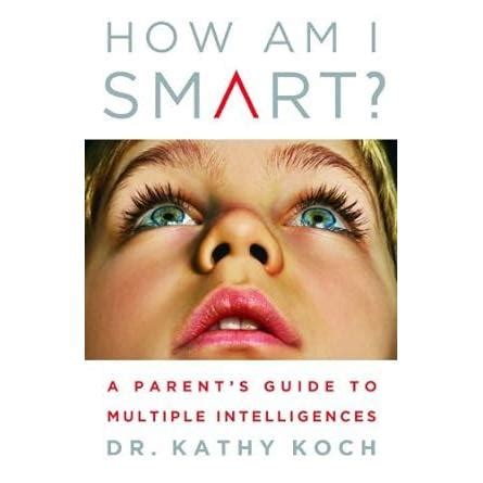 How am I Smart A Parent s Guide to Multiple Intelligences PDF