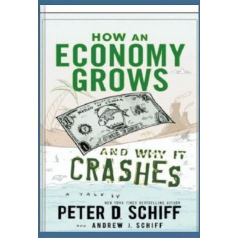 How an Economy Grows and Why It Crashes Doc