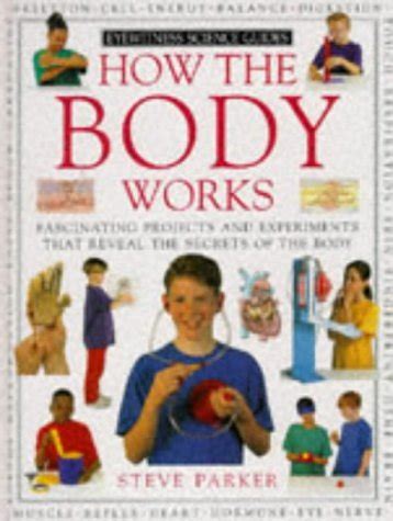 How the Body Works Eyewitness Science Guides Reader