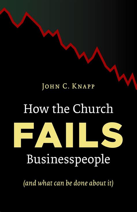 How the Church Fails Businesspeople And What Can Be Done about it PDF