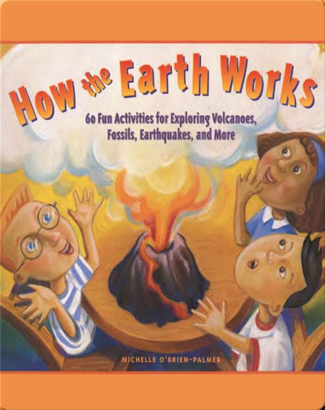 How the Earth Works 60 Fun Activities for Exploring Volcanoes Kindle Editon