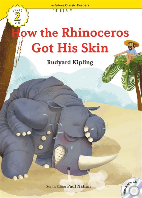 How the Rhinoceros Got His Skin Level2 Book 23