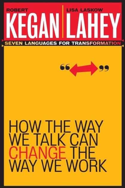 How the Way We Talk Can Change the Way We Work Seven Languages for Transformation PDF