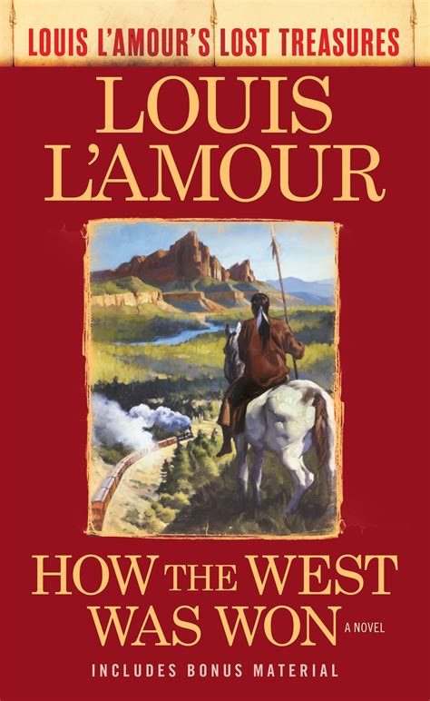 How the West Was Won Louis L Amour s Lost Treasures A Novel Epub
