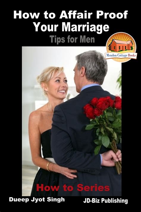 How to Affair Proof Your Marriage Tips for Men Kindle Editon