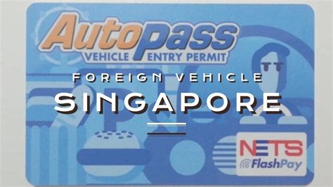 How to Apply for Vehicle Entry Permit (VEP) for Singapore Car in 10 Easy Steps