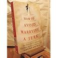 How to Avoid Marrying a Jerk 1st Edition Kindle Editon