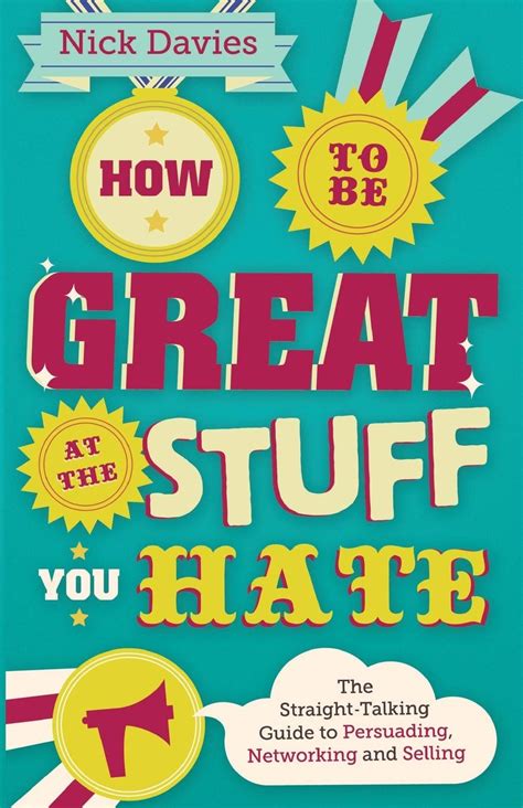 How to Be Great at The Stuff You Hate The Straight-Talking Guide to Networking, Persuading and Sell Epub