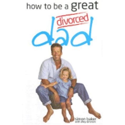 How to Be a Great Divorced Dad PDF