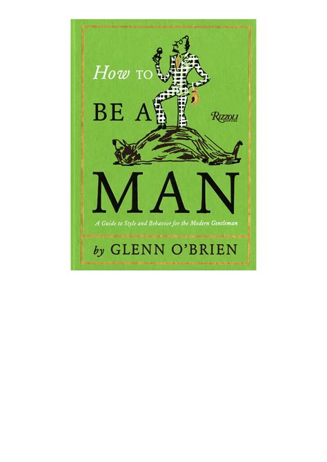 How to Be a Man A Guide to Style and Behavior For The Modern Gentleman PDF