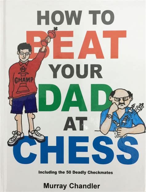 How to Beat Your Dad at Chess PDF