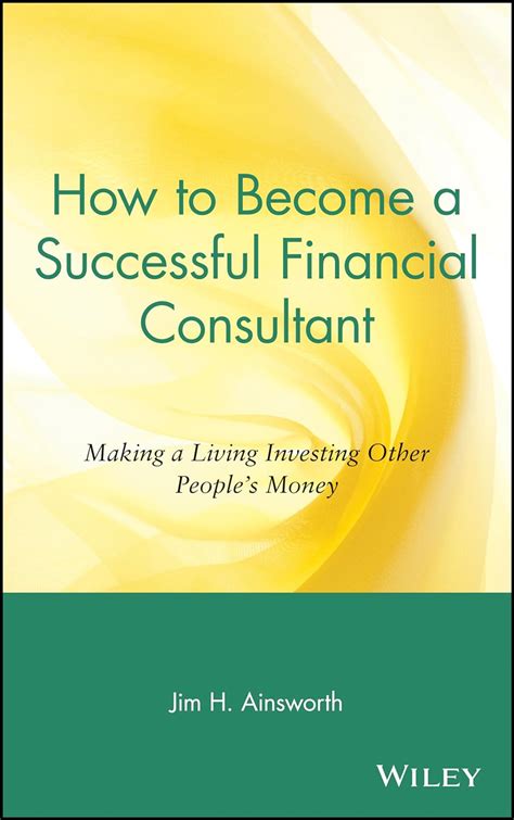 How to Become a Successful Financial Consultant Making a Living Investing Other People&a Epub