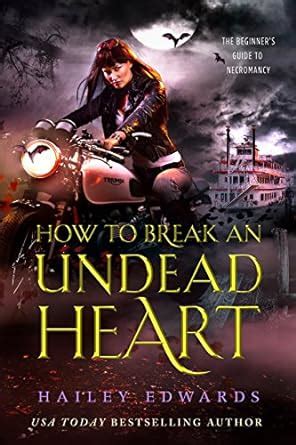 How to Break an Undead Heart The Beginner s Guide to Necromancy Volume 3 Kindle Editon