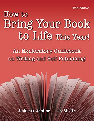 How to Bring Your Book to Life This Year An Exploratory Guidebook on Writing and Self-Publishing Epub
