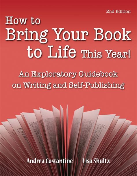 How to Bring Your Book to Life This Year An Exploratory Guidebook on Writing and Self-Publishing Epub