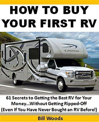 How to Buy Your First RV 61 Secrets to Getting the Best RV for Your Money…Without Getting Ripped-Off Even if You Have Never Bought an RV Before Doc