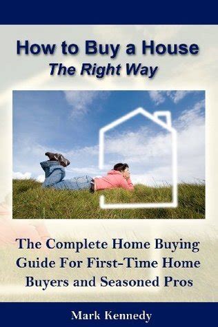 How to Buy a House the Right Way The Complete Home Buying Guide for First-Time Home Doc