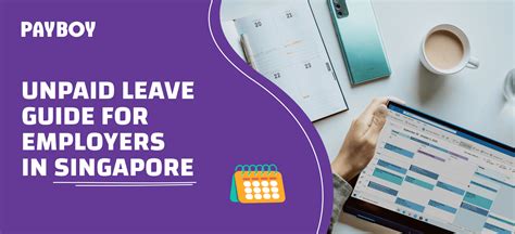 How to Calculate Unpaid Leave Singapore: A Comprehensive Guide