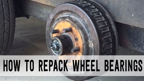 How to Change Wheel Bearings on a Trailer: A Comprehensive Guide