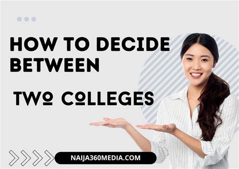How to Choose Between Two Colleges: A Comprehensive Guide