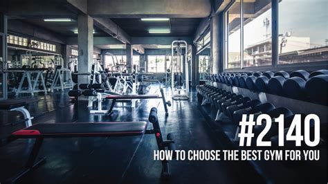 How to Choose the Right Gym for You