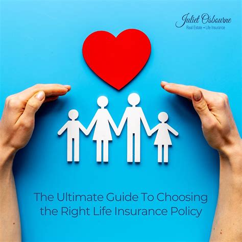 How to Choose the Right Life Insurance Policy