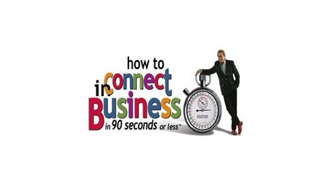How to Connect in Business in 90 Seconds or Less PDF