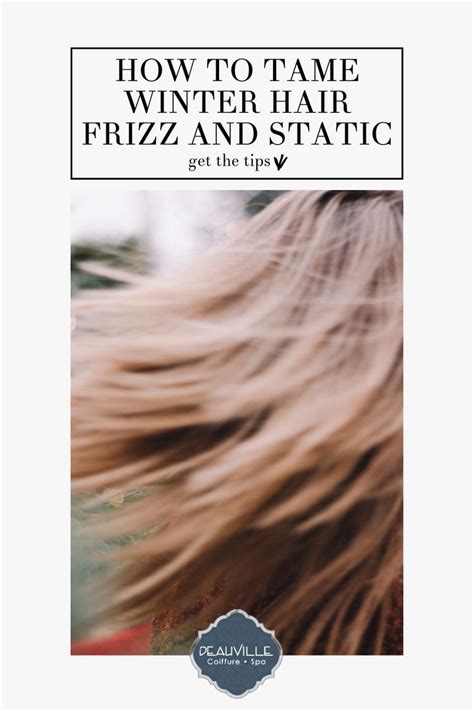 How to Control Static Hair: Tame the Electrifying Beast