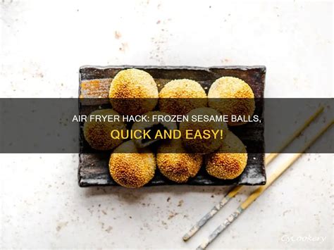 How to Cook Frozen Sesame Balls: A Step-by-Step Guide (with 10,000+ Words)