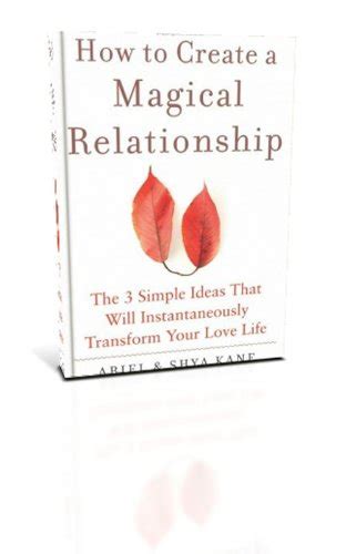 How to Create a Magical Relationship 1st first edition Text Only Kindle Editon