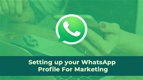 How to Create an Effective WhatsApp Profile that Stands Out