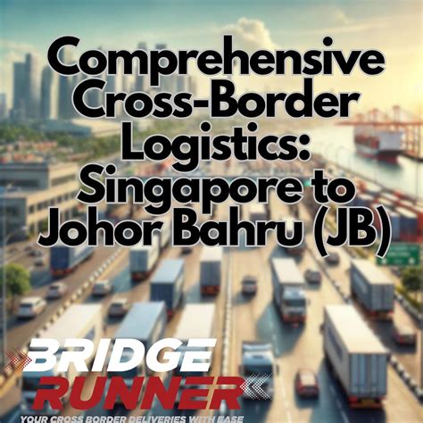 How to Cross from Singapore to Johor Bahru by 2025: A Comprehensive Guide