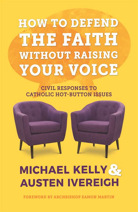 How to Defend the Faith Without Raising Your Voice PDF