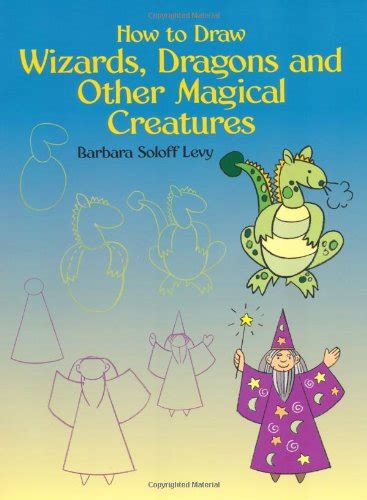 How to Draw Wizards Dragons and Other Magical Creatures Dover How to Draw Epub