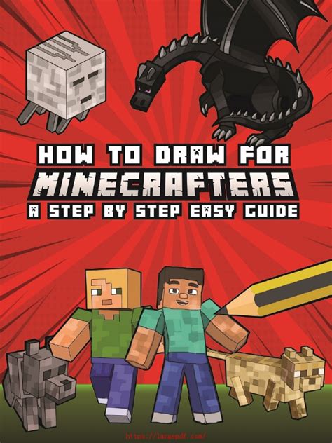 How to Draw for Minecrafters A Step by Step Easy Guide An Unofficial Minecraft Book