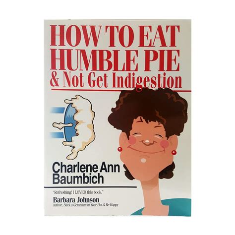 How to Eat Humble Pie and Not Get Indigestion Epub